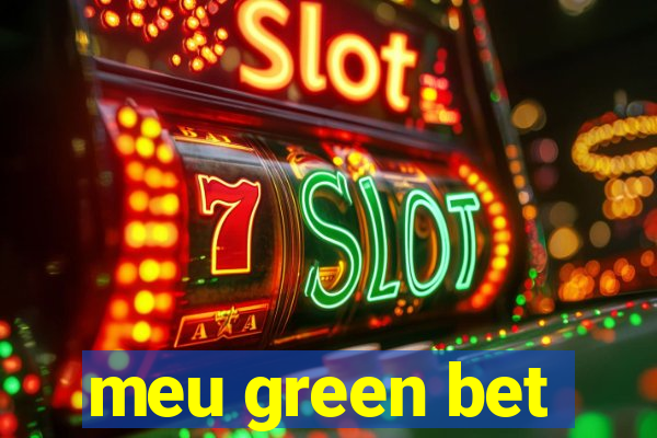 meu green bet